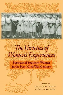 Odmiany kobiecych doświadczeń: Portrety kobiet z Południa po wojnie secesyjnej - The Varieties of Women's Experiences: Portraits of Southern Women in the Post-Civil War Century