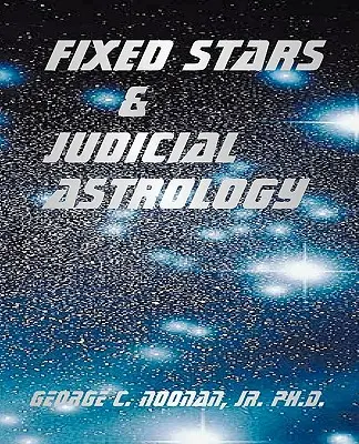 Gwiazdy stałe i astrologia sądowa - Fixed Stars and Judicial Astrology