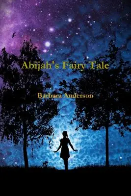 Bajka Abijaha - Abijah's Fairy Tale