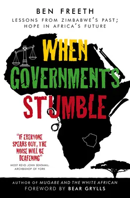 Kiedy rządy się potykają: Lekcje z przeszłości Zimbabwe, nadzieja na przyszłość Afryki - When Governments Stumble: Lessons from Zimbabwe's Past, Hope in Africa's Future