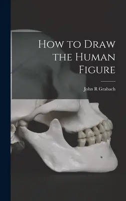 Jak narysować ludzką postać - How to Draw the Human Figure