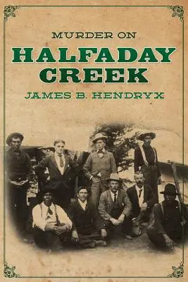 Morderstwo w Halfaday Creek - Murder on Halfaday Creek