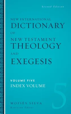 Nowy międzynarodowy słownik teologii i egzegezy Nowego Testamentu w twardej oprawie - New International Dictionary of New Testament Theology and Exegesis Hardcover