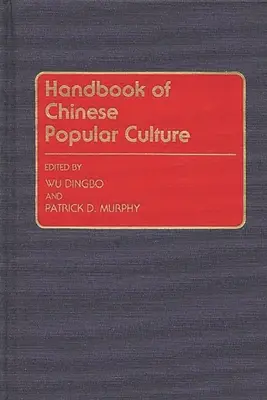 Podręcznik chińskiej kultury popularnej - Handbook of Chinese Popular Culture