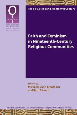Wiara i feminizm w dziewiętnastowiecznych wspólnotach religijnych - Faith and Feminism in Nineteenth-Century Religious Communities