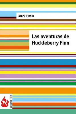 Las aventuras de Huckleberry Finn: (niska cena). Edicin limitada - Las aventuras de Huckleberry Finn: (low cost). Edicin limitada
