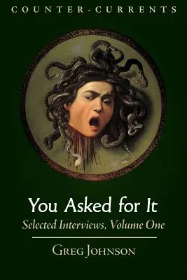 Prosiłeś o to: Wybrane wywiady, tom 1 - You Asked for It: Selected Interviews, Volume 1