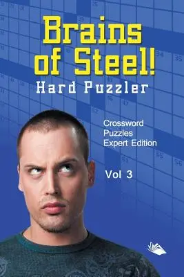 Mózg ze stali! Hard Puzzler Vol 3: Krzyżówki Expert Edition - Brains of Steel! Hard Puzzler Vol 3: Crossword Puzzles Expert Edition