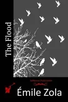 Potop Emile'a Zoli, literatura piękna, klasyka, literackie - The Flood by Emile Zola, Fiction, Classics, Literary