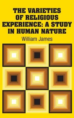 Odmiany doświadczenia religijnego: Studium natury ludzkiej - The Varieties of Religious Experience: A Study in Human Nature