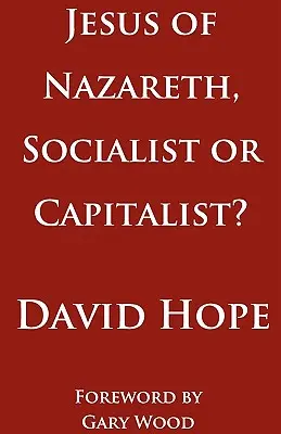 Jezus z Nazaretu - socjalista czy kapitalista? - Jesus of Nazareth, Socialist or Capitalist?