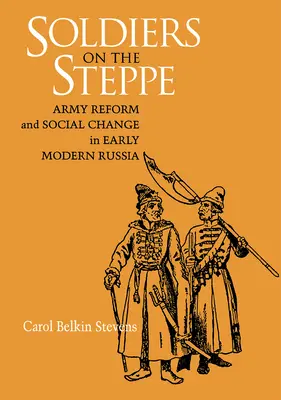 Żołnierze na stepie - Soldiers on the Steppe