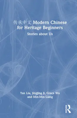 传承中文 Nowoczesny język chiński dla początkujących: Historie o nas - 传承中文 Modern Chinese for Heritage Beginners: Stories about Us