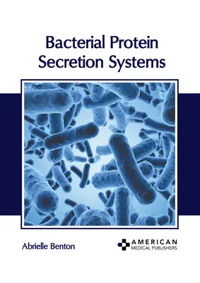 Bakteryjne systemy wydzielania białek - Bacterial Protein Secretion Systems