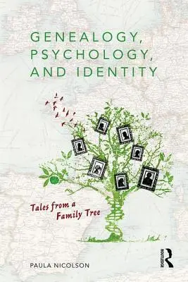 Genealogia, psychologia i tożsamość: Opowieści z drzewa genealogicznego - Genealogy, Psychology and Identity: Tales from a family tree