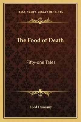 Pokarm śmierci: Pięćdziesiąt jeden opowieści - The Food of Death: Fifty-one Tales