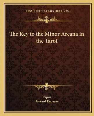 Klucz do mniejszych arkanów w tarocie - The Key to the Minor Arcana in the Tarot