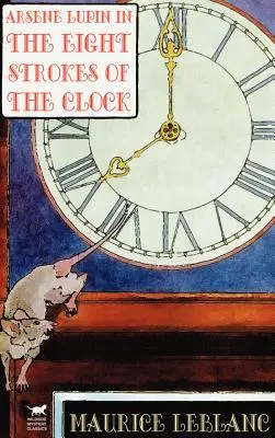 Arsene Lupin w filmie Osiem uderzeń zegara - Arsene Lupin in The Eight Strokes of the Clock