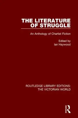 Literatura walki: Antologia czartystowskiej literatury pięknej - The Literature of Struggle: An Anthology of Chartist Fiction