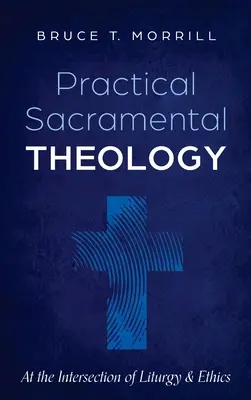 Praktyczna teologia sakramentalna - Practical Sacramental Theology