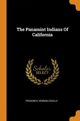 Indianie Panamint z Kalifornii - The Panamint Indians Of California