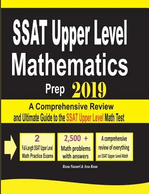 SSAT Upper Level Mathematics Prep 2019: Kompleksowy przegląd i najlepszy przewodnik po teście matematycznym SSAT Upper Level Math Test - SSAT Upper Level Mathematics Prep 2019: A Comprehensive Review and Ultimate Guide to the SSAT Upper Level Math Test