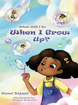 Kim będę, gdy dorosnę - What Will I Be When I Grow Up