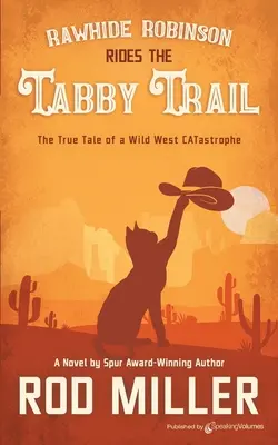 Rawhide Robinson jeździ szlakiem tabby - Rawhide Robinson Rides the Tabby Trail