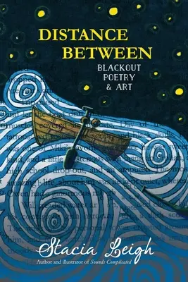 Dystans pomiędzy: Poezja i sztuka blackoutu - Distance Between: Blackout Poetry and Art