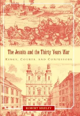 Jezuici i wojna trzydziestoletnia - The Jesuits and the Thirty Years War