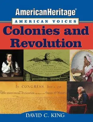 Americanheritage, American Voices: Kolonie i rewolucja - Americanheritage, American Voices: Colonies and Revolution