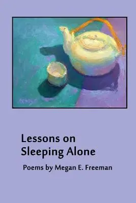 Lekcje na temat spania w samotności - Lessons on Sleeping Alone