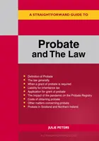 Prosty przewodnik po spadkach i prawie - wydanie poprawione 2022 - Straightforward Guide To Probate And The Law - Revised Edition 2022