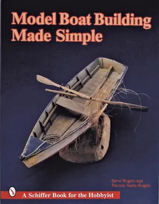 Proste budowanie modeli łodzi - Model Boat Building Made Simple