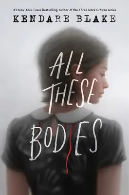 Wszystkie te ciała - All These Bodies