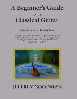 Przewodnik dla początkujących po gitarze klasycznej - A Beginner's Guide to the Classical Guitar