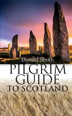 Przewodnik pielgrzyma po Szkocji - Pilgrim Guide to Scotland