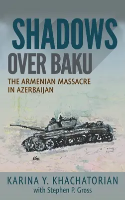 Cienie nad Baku: Masakra Ormian w Azerbejdżanie - Shadows Over Baku: The Armenian Massacre in Azerbaijan