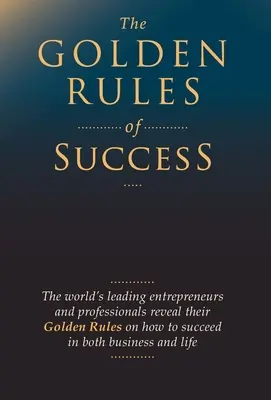 Złote zasady sukcesu - The Golden Rules of Success