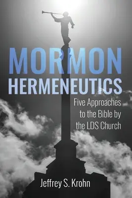 Hermeneutyka mormońska - Mormon Hermeneutics