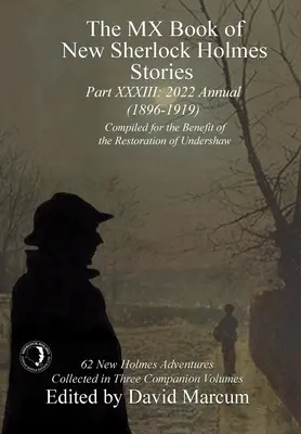 The MX Book of New Sherlock Holmes Stories - Część XXXIII: 2022 Annual (1896-1919) - The MX Book of New Sherlock Holmes Stories - Part XXXIII: 2022 Annual (1896-1919)