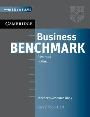 Business Benchmark: Advanced Higher: Książka nauczyciela - Business Benchmark: Advanced Higher: Teacher's Resource Book