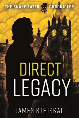 Bezpośrednie dziedzictwo: Thriller szpiegowski z czasów zimnej wojny - Direct Legacy: A Cold War Spy Thriller