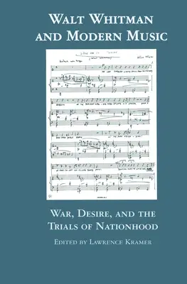 Walt Whitman i muzyka współczesna: Wojna, pożądanie i próby narodowości - Walt Whitman and Modern Music: War, Desire, and the Trials of Nationhood