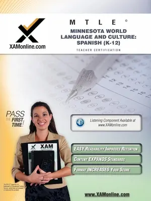 Język i kultura światowa Mtle Minnesota: Język hiszpański (K-12) Przewodnik do przygotowania do testu certyfikacyjnego dla nauczycieli - Mtle Minnesota World Language and Culture: Spanish (K-12) Teacher Certification Test Prep Study Guide