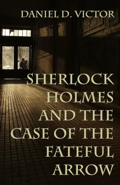 Sherlock Holmes i sprawa fatalnej strzały - Sherlock Holmes and The Case of the Fateful Arrow