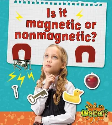 Magnetyczny czy niemagnetyczny? - Is It Magnetic or Nonmagnetic?