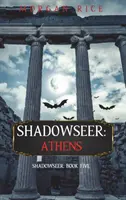 Shadowseer: Ateny (Shadowseer, Księga piąta) - Shadowseer: Athens (Shadowseer, Book Five)