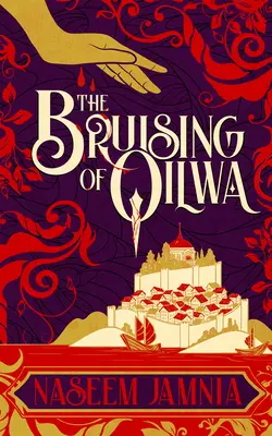 The Bruising of Qilwa