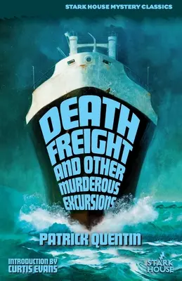 Fracht śmierci i inne mordercze wycieczki - Death Freight and Other Murderous Excursions